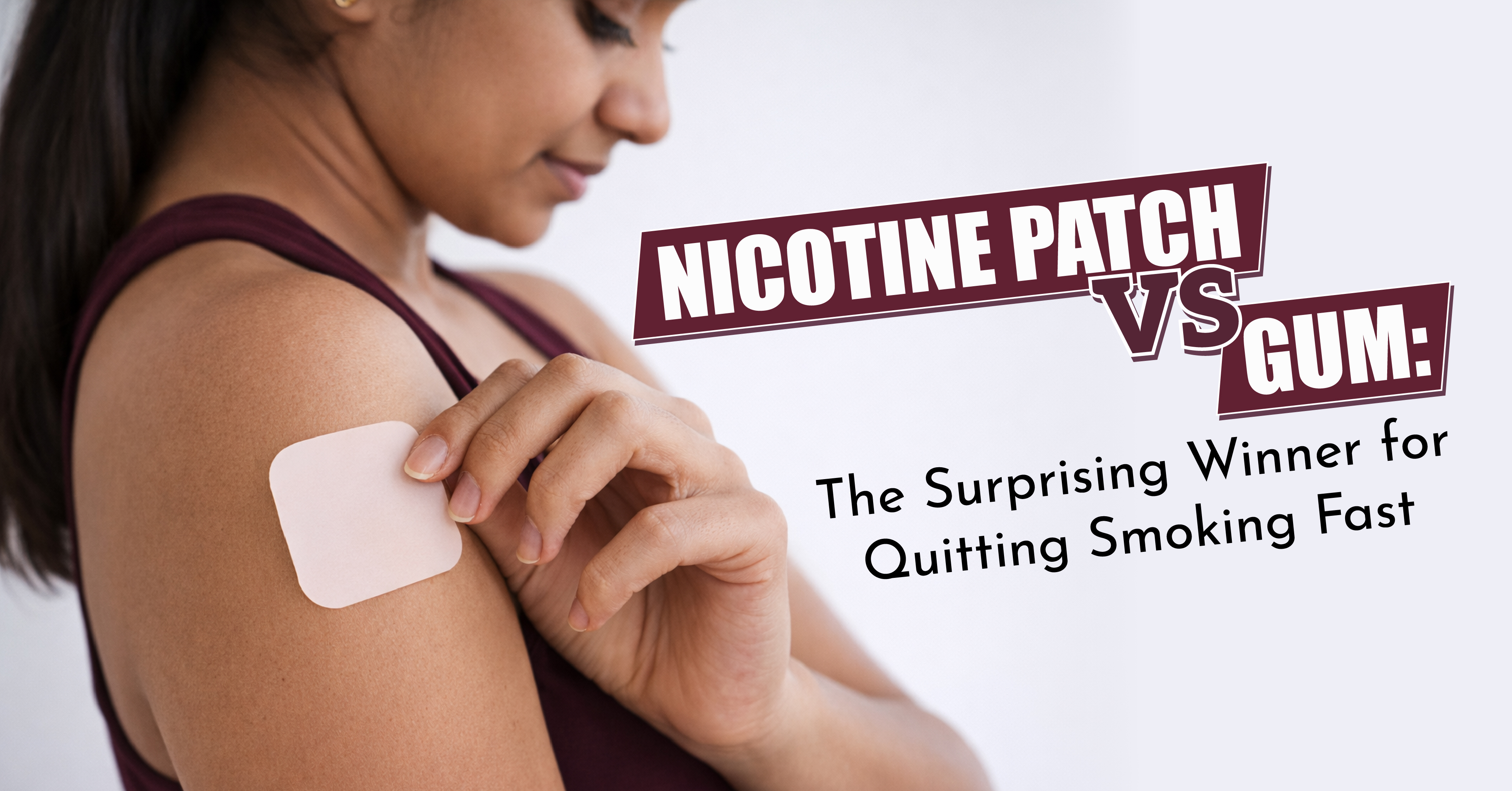 Nicotine Patch vs Gum: The Surprising Winner for Quitting Smoking Fast