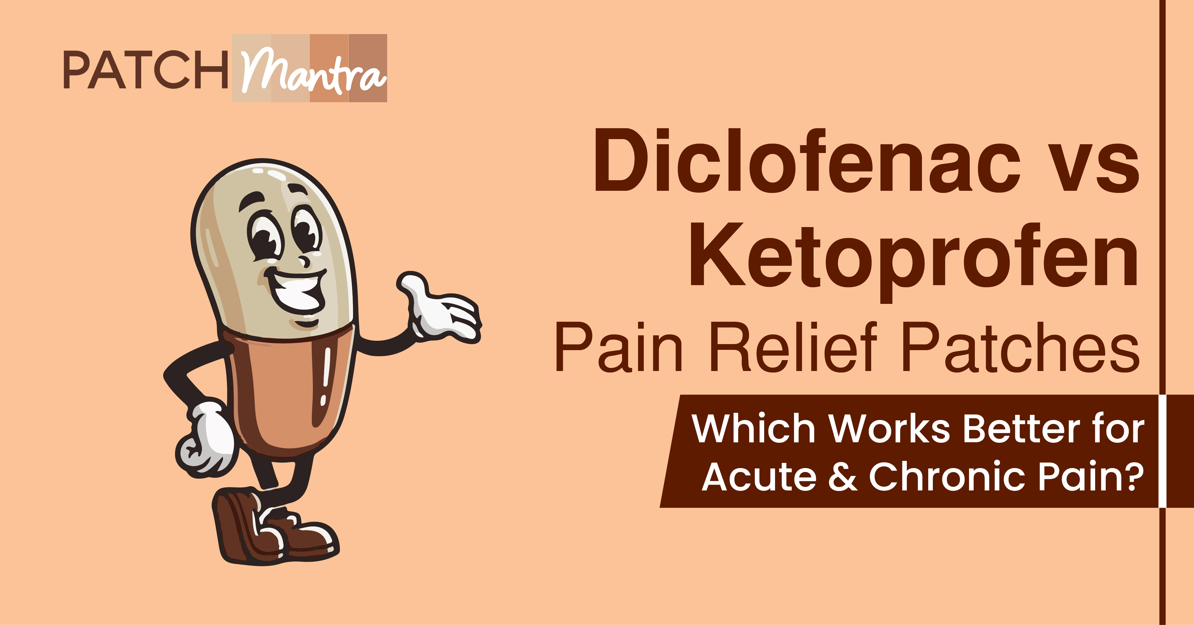 Diclofenac vs Ketoprofen Pain Relief Patches: Which Works Better for Acute & Chronic Pain?